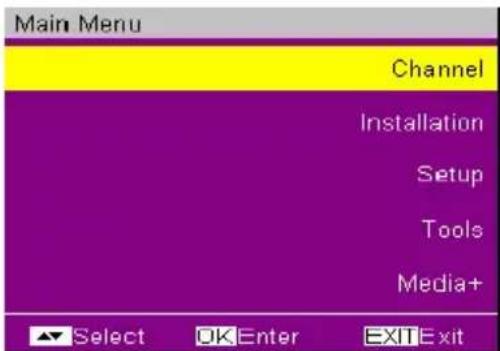 Main Menu Channel Installation Setup Tools Media+ Select OK Enter EXIT Exit