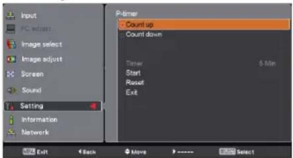 Input PC adjust Image select Image adjust Screen Sound Setting Information Network P-timer Count up Count down Timer Start Reset Exit 5 Min Exit Back Move Select