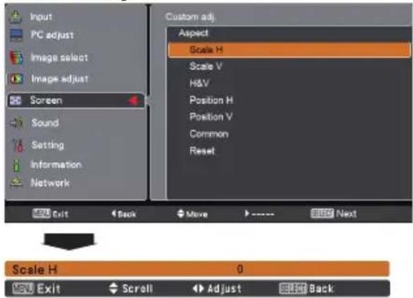 Input PC adjust Image select Image adjust Screen Sound Setting Information Network Custom adj. Aspect Scale H Scale V H&V Position H Position V Common Reset Exit Back Move Next Scale H 0 Exit Scroll Adjust Back