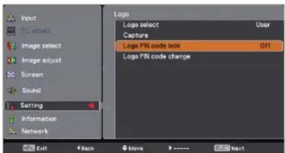 Input PC adjust Image select Image adjust 5C Screen Sound Setting Information Network Logo Logo select User Capture Logo PIN code lock Off1 Logo PIN code change Exit Back Move Next