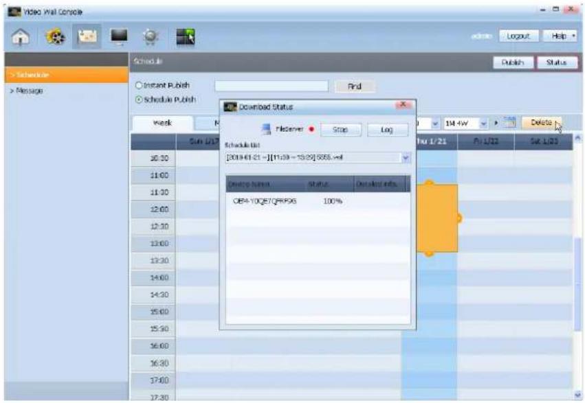 Video Wall Console Schedule List [2019-01-21 ~ [(11:09 - 13:25) 6888...xell] Device Name Status Detailed info. OB4-10Q87QPRP06 100%