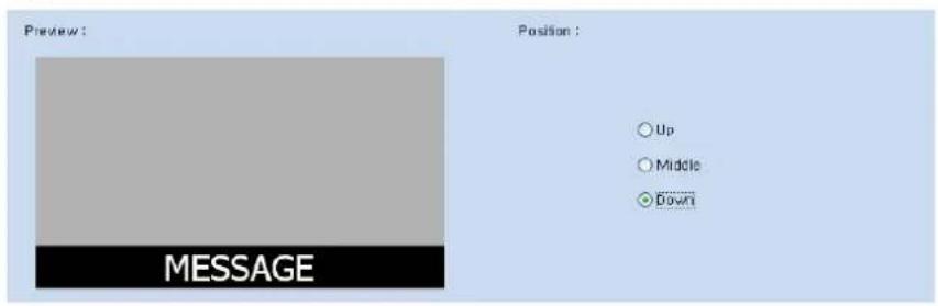 Preview : MESSAGE Position : ○ Up ○ Middle ● Down
