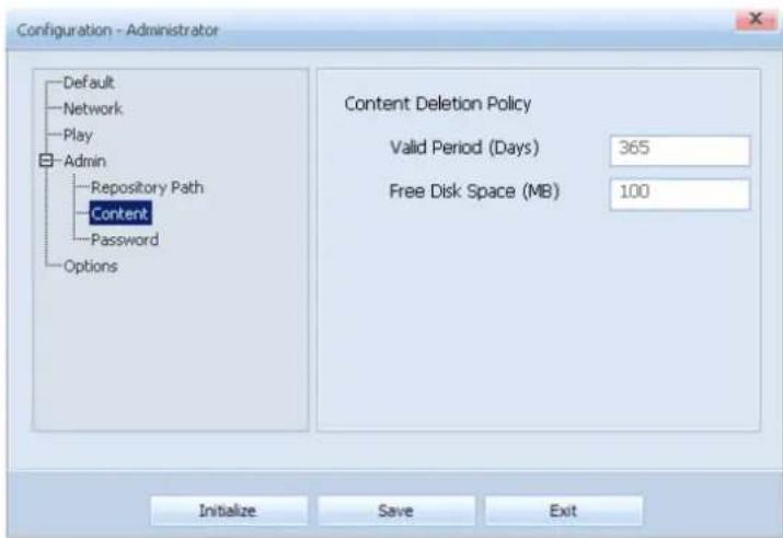 Configuration - Administrator Default Network Play Admin Repository Path Content Password Options Content Deletion Policy Valid Period (Days) 365 Free Disk Space (MB) 100 Initialize Save Exit