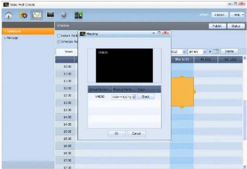 Video Wall Console Schedule Message Schedule Update Public Schedule Public Week 10:30 11:00 11:30 12:00 12:30 13:00 13:30 14:00 14:30 15:00 15:30 16:00 16:30 17:00 17:30 Mapping VM000 Visual Monitor... Physical Monitor... Check VM000 OEM-YYQ9E7Q ✓ Check OK Cancel Post 1/21 PM 4W Delete Thu 1/21 Fri 1/22 Sat 1/23