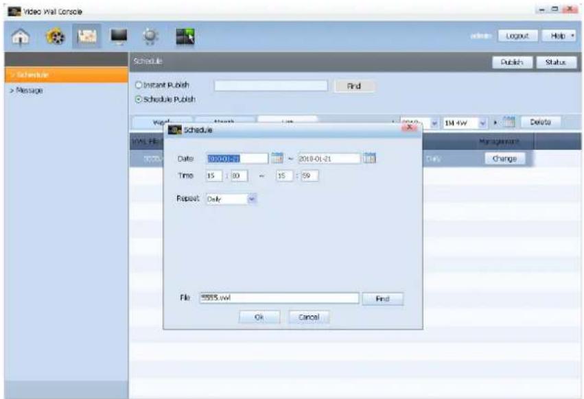 Video Wall Console Schedule Instant Publish Schedule Publish Schedule Date: 09/00-21 Time: 15 : 00 - 15 : 59 Repeat: Only File: $555.ewl Find OK Cancel Logout Help Publish Status 1M iW Delete Management Daily Change