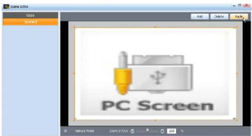 Scene Editor 5555 scene1 Add Delete Apply PC Screen Natural Mode Zoom In/Out 100 %