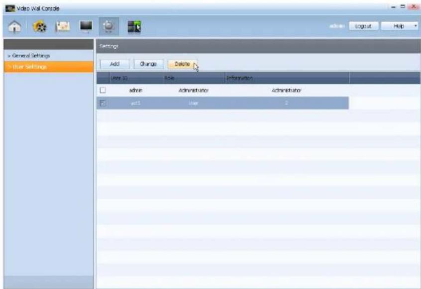 Video Wall Console General Settings User Settings Settings Add Change Delete User ID Role Information admin Administrator Administrator add User