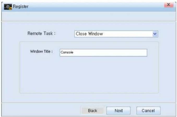 Register Remote Task : Close Window Window Title : Console Back Next Cancel
