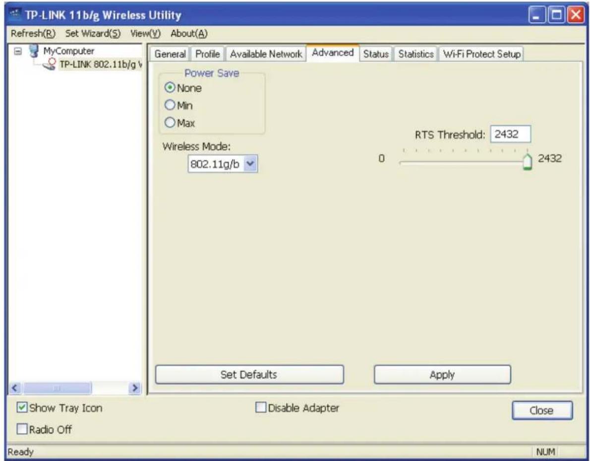 TP-LINK 11b/g Wireless Utility Refresh(R) Set Wizard(S) View(V) About(A) MyComputer TP-LINK 802.11b/g v Power Save None Min Max Wireless Mode: 802.11g/b RTS Threshold: 2432 0 2432 Set Defaults Apply Show Tray Icon Disable Adapter Close Radio Off Ready NUM