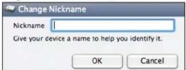 Change Nickname Nickname | Give your device a name to help you identify it. OK Cancel
