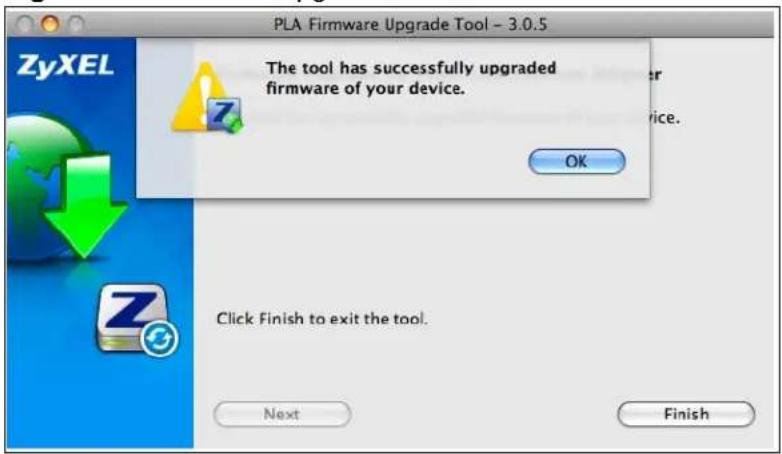 PLA Firmware Upgrade Tool - 3.0.5 The tool has successfully upgraded firmware of your device. OK Click Finish to exit the tool. Next Finish