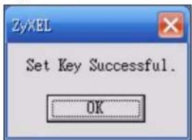 ZyXEL Set Key Successful. OK