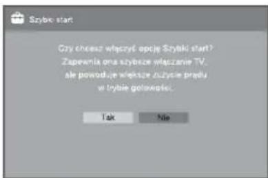 Szybie start Gzy cheapest włączyk opcje Szyski start? Zapewnia ora szybze wączanie TV. ale powoduje większe IUżysie prądu w trybie gotowęcie. Tak Nie
