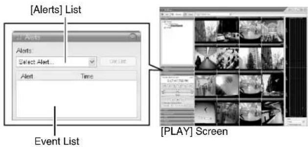[Alerts] List Alerts Select Alert... Alert Time Event List [PLAY] Screen