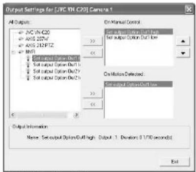 Output Settings for [JVC VN-C20] Camera 1 All Outputs: JVC VN-C20 AXIS 257V AXIS 212PTZ NVR Set output Option Out1 Set output Option Out2 Set output Option Out3 On Manual Control Set output Option Out1 line Set output Option Out2 line On Motion Detected : Set output Option Out1 line Output Information Name: Set output Option Out1 high - Output 1 - Dérations: 8 V/10 second(s) Exit
