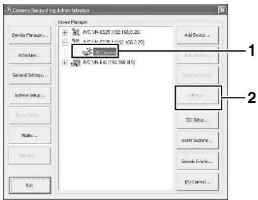 Camera Recording Administrator Device Manager AFC VN-C05 (192.168.0.25) Add Device... Add Setup... Remove Setup... OK Setup... Event Buttons... Generic Events... BDO Control... Service Manager... Scheduler... General Settings... Archive Setup... Entry Info... Main... Save... Exit 1 2
