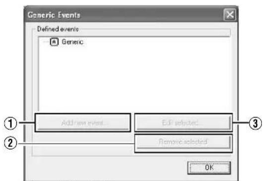Generic Events Defined events Generic Add new event... Edit selected... Remove selected OK