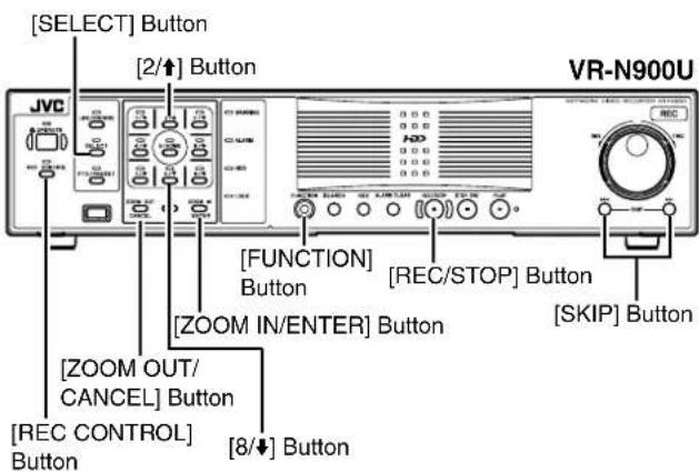 [SELECT] Button [2/↑] Button JVC [FUNCTION] [REC/STOP] Button [SKIP] Button [ZOOM IN/ENTER] Button [ZOOM OUT/ CANCEL] Button [REC CONTROL] Button [8/↓] Button VR-N900U