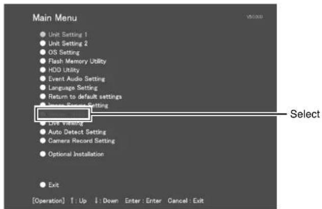 Main Menu Unit Setting 1 Unit Setting 2 OS Setting Flash Memory Utility HDD Utility Event Audio Setting Language Setting Return to default settings Jensen Response Setting Live Viewing Auto Detect Setting Camera Record Setting Optional Installation Exit [Operation] ↑: Up ↓: Down Enter : Enter Cancel : Exit