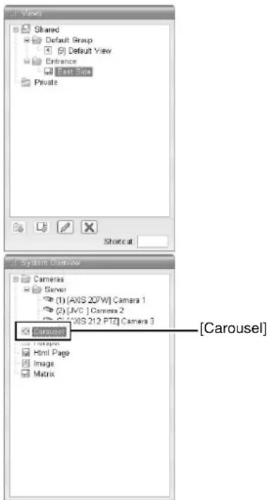 View Shared Default Group Default View Entrance East Side Private Shoutcut System Overview Cameras Server (1) [AXIS 207W] Camera 1 (2) [AVC ] Camera 2 (3) [AXIS 212 PTZ] Camera 3 Eco0000 [Carousel] Integer Html Page Image Matrix