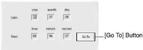 date: year month day 03 07 05 hour minutes second 08 56 07 Go To [Go To] Button