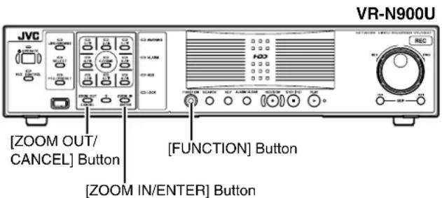 [ZOOM OUT/ CANCEL] Button [FUNCTION] Button [ZOOM IN/ENTER] Button JVC VR-N900U REC