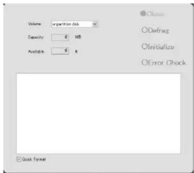 Volume: Unpartition disk Capacity: 6 MB Available: 6 N Open Defrag Initialize Error Check Quick Format