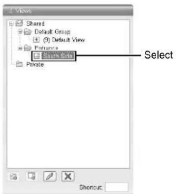 Views Shared Default Group Default View Entrance Private Select Shoncut: