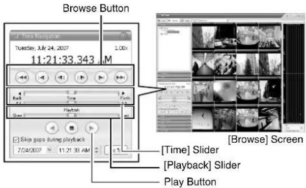 Browse Button at Time Navigation Tuesday, July 24, 2007 1:00x 11:21:33.343 M Back Playback Skip gaps during playback 7/04/2007 11:21:33 AM [Time] Slider [Playback] Slider Play Button [Browse] Screen