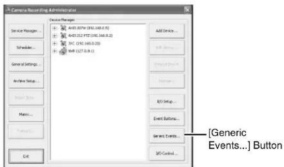 Camera Recording Administration Device Manager 4x45.207V (192.168.0.5) 4x45.212 PTZ (192.168.0.2) JVC (192.168.0.20) JVR (127.0.9.1) Add Device... Edit... Remove Setup... Help... I/O Setup... Event Buttons... Generic Events... I/O Control... [Generic Events...] Button Service Manager... Schneider... General Settings... Archive Setup... Main... Matrix... Preview... OUT