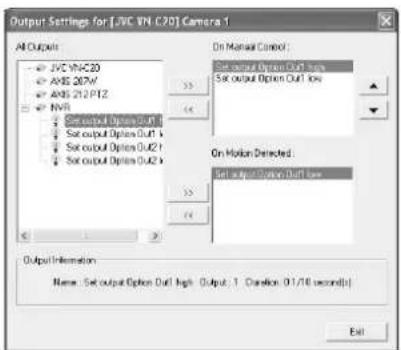 Output Settings for [JVC VNC20] Camera 1 All Outputs JVC VNC20 ABS 207V ABS 212 PTZ NVR Set output Option Output Set output Option Output Set output Option Output Set output Option Output On Manual Control: Set output Option Output Low Set output Option Output Low On Motion Detected: Set output Option Output Low Output Information Name: Set output Option Output High - Output 1 Transition 0.1/10 second(s) Exit