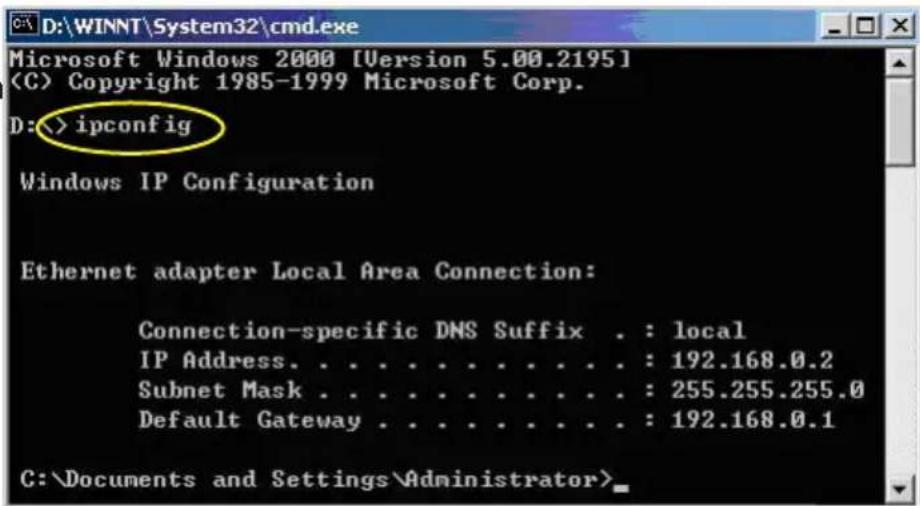 Microsoft Windows 2000 [Version 5.00.2195] (C) Copyright 1985-1999 Microsoft Corp. D:\> ipconfig Windows IP Configuration Ethernet adapter Local Area Connection: Connection-specific DNS Suffix . : local IP Address. . . . . . . . . . . . . : 192.168.0.2 Subnet Mask . . . . . . . . . . . . : 255.255.2…