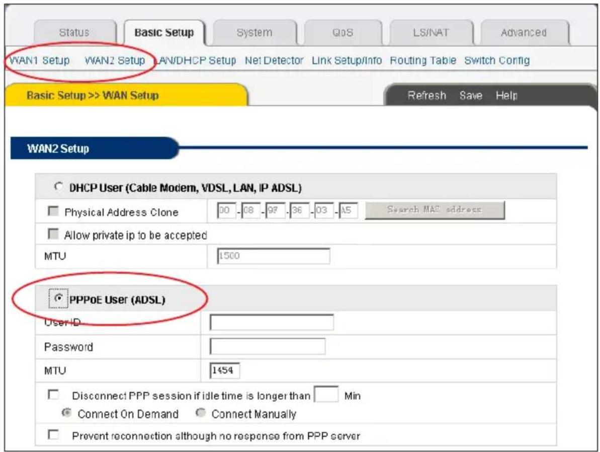 Status Basic Setup System QOS LS/NAT Advanced WAN1 Setup WAN2 Setup LAN/DHCP Setup Net Detector Link Setup/Info Routing Table Switch Config Basic Setup >> WAN Setup Refresh Save Help WAN2 Setup DHCP User (Cable Modem, VDSL, LAN, IP ADSL) Physical Address Clone 00 08 97 36 03 45 Allow private ip to b…