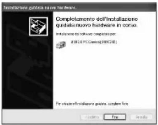 Installazione guidata surve hardware. Completamento dell'installazione guidata nuovo hardware in corso. Installazione del software completata per: USB2.0 PC Camera (SMBC201) Per cludere installazione guidata, installare fine.