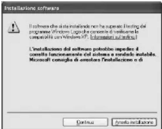 Installazione software Il software che si sta installando non ha superato il testing del programme Windows Logo che consente di verificenza le compatibili con Windows XP. [Informationi sul testing] L'installazione del software potrebbe impedire il corrisso funzionamente del sistema o rendolo instabile. Microsoft consiglio di arrestors l'installazione e di Continua Arresta installazione