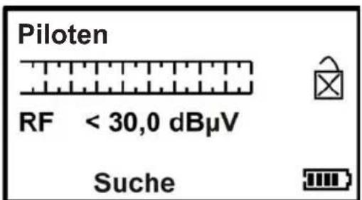 Piloten RF < 30,0 dBµV Suche