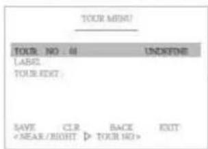 TOUR MENU TOUR NO. @ UNDEFINE LABEL: YOUR EDIT SAVE C.R BACK EXIT