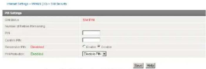 Internet Settings - WIKU (CIO) > SIM Security PIN Settings SIM Status SIM PIN Number of Retries Remaining PIN Confirmed PIN Remember PIN: Disabled Enable: Disable Pin Protection: Enabled Disable PIN Save Help