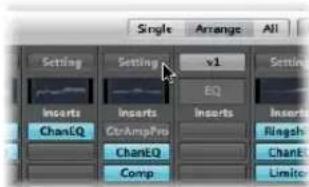 Single Arrange All Setting Setting v1 Setting Inserts Inserts Inserts Inserts ChanEQ CtrAmpPro Ringsh ChanEQ Comp Limit
