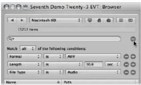 Seventh Demo Twenty-3 EVT: Browser Nacintosh HD 13212 items Match all : of the following conditions: Format : is : AIFF : Length : is : 30.0 sec : File Type : is : Audio : Name Path