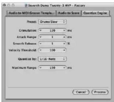 Seventh Demo Twenty-3 HYP - Factory Audio to MIDI-Groove Temple... Audio to Score Quantize Engine Preset: Drums Slow : Craniulation: 120 ms Attack Range: 1 ms Smooth Release: 1 % Velocity Threshold: 100 % Quantize by: 1/16-Note : Maximum Range: 150 ms Cancel Process