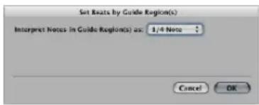Set Beats by Guide Region(s) Interpret Notes in Guide Regions(s) as: 1/4 Note Cancel OK