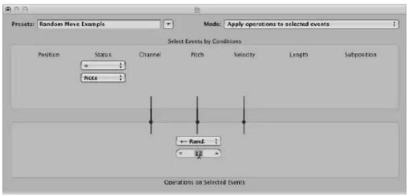Presets: Random Move Example Mode: Apply operations to selected events Select Events by Conditions Position Status Channel Pitch Velocity Length Subposition =: Note ++ Rand: 12 Operations on Selected Events