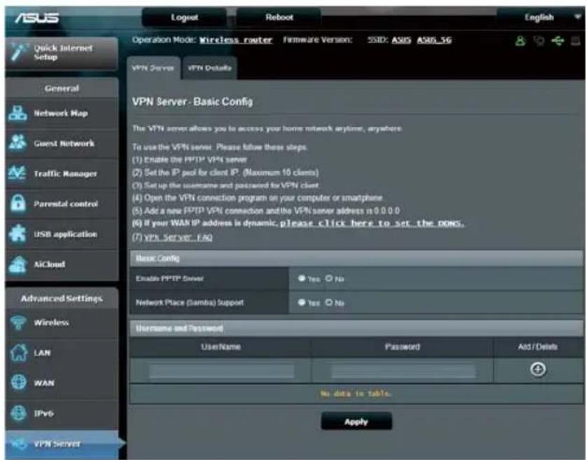 ASUS Logout Reboot English Operation Mode: Wireless router Firmware Version: SSID: ASIG ASIG 3G VPN Server VPN Details VPN Server - Basic Config The VPN server allows you to access your home network anytime, anywhere To use the VPN server. Please follow these steps. (1) Enable the PFTP VPN server (2) Set the IP port for client IP. (Maximum 10 clients) (3) Set up the username and password for VPN client (4) Open the VPN connection program on your computer or smartphone (5) Add a new PFTP VPN connection and the VPN server address is 0.0.0.0 (6) If your WAN IP address is dynamic, please click here to set the POGS. (7) VPN SERVER FAQ Basic Config Enable PFTP Server Yes No Network Place (Samba) Support Yes No Username and Password UserName Password Add/Delete No data to table. Apply