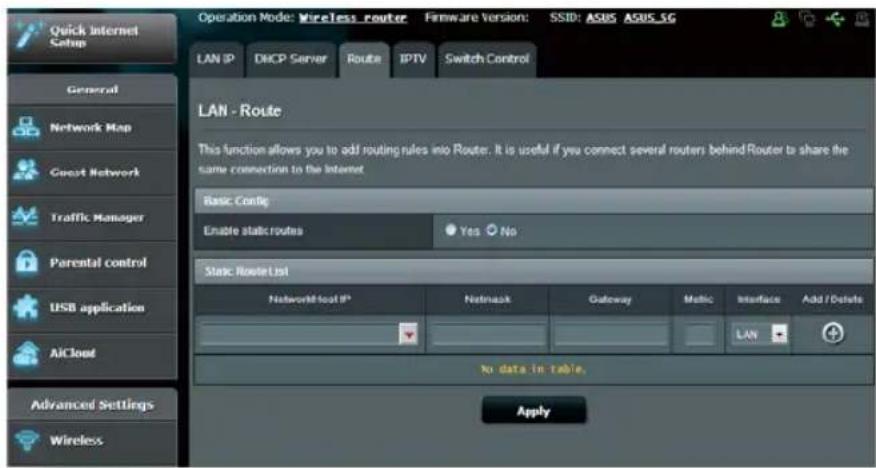 Quick Internet Setup LAN IP DIICP Server Route IPTV Switch Control LAN - Route This function allows you to add routing rules into Router. It is useful if you connect several routers behind Router to share the same connection to the Internet Basic Config Enable static routes Yes No Static Route List NetworkFoot IP Network Gateway Math Interface Add / Delete No data in table. Apply