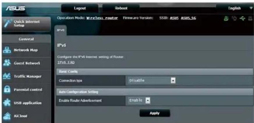 ASUS Logout Reboot English Operation Mode: Wireless router Firmware Version: SSID: ASUS ASUS SG Quick Internet Setup General Network Map Guest Network Traffic Manager Parental control USB application AICloud IPv6 IPv5 Configure the IPv6 Internet setting of Router IPv6 FAQ Basic Config Connection type Disable Anti Configuration Setting Enable Route Advertisement Enable Apply