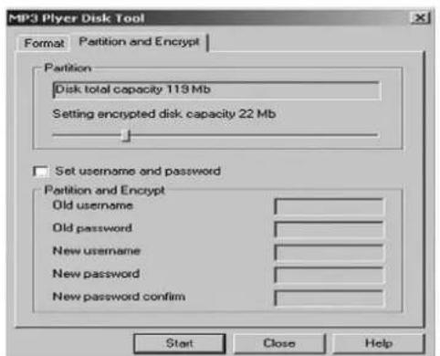 MP3 Plyer Disk Tool Format Partition and Encrypt Partition Disk total capacity 113 Mb Setting encrypted disk capacity 22 Mb Set username and password Partition and Encrypt Old username Old password New username New password New password confirm Start Close Help