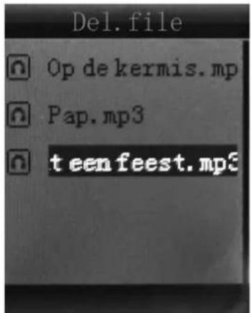 Del. file Op de kermis.mp Pap.mp3 teenfeest.mp3