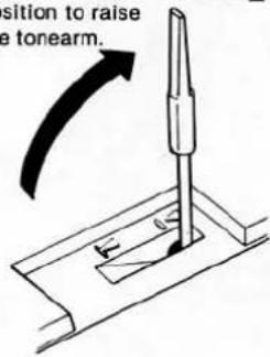 position to raise the tonearm.