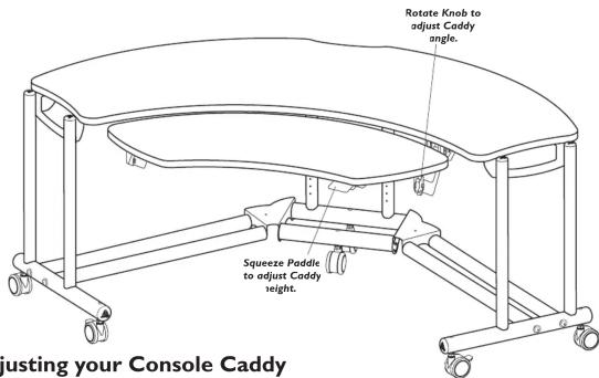 Rotate Knob to adjust Caddy angle. Squeeze Paddle to adjust Caddy height. Adjusting your Console Caddy